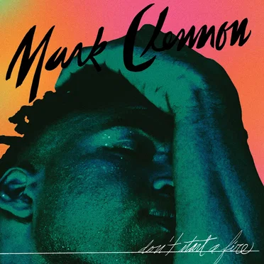 Don't Start a Fire by Mark Clennon - album cover