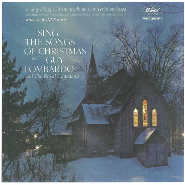 Sing the Songs of Christmas with Guy Lombardo and the Royal Canadians