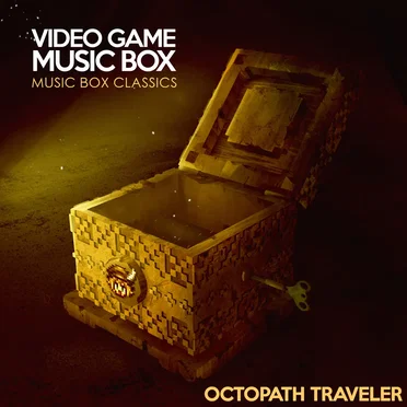 Music Box Classics: Octopath Traveler by Video Game Music Box - album cover