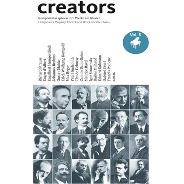 Creators - Composers Playing Their Own Works at the Piano, Vol. 5 (1903-1926) by Various Artists - album cover