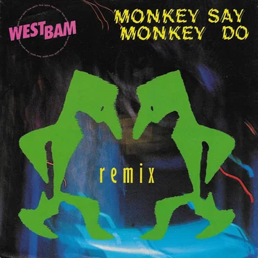 Monkey Say Monkey Do (Remix)