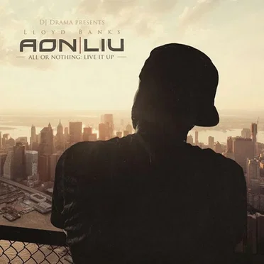 All Or Nothing: Live It Up by Lloyd Banks - album cover