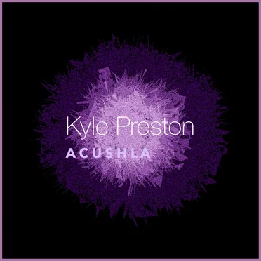 Acushla by Kyle Preston - album cover