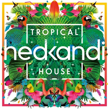 Hed Kandi: Tropical House by Various Artists - album cover