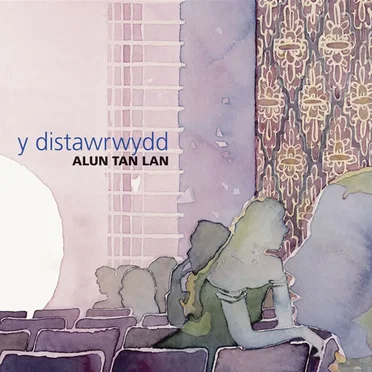 Y Distawrwydd by Alun Tan Lan - album cover
