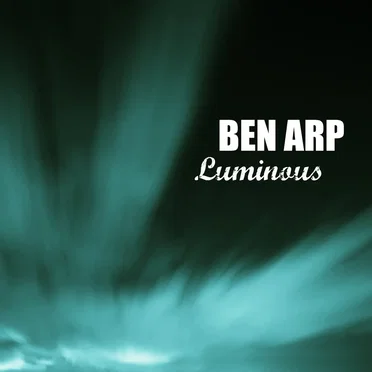 Luminous by Ben Arp - album cover