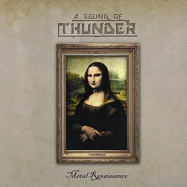 Metal Renaissance by A Sound of Thunder - album cover