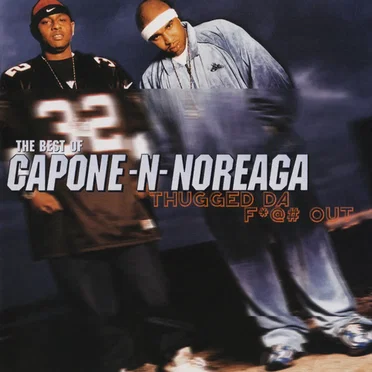The Best of Capone -N- Noreaga (Thugged da F*@# Out)