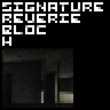 bloc h by signaturereverie - album cover