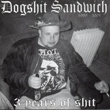 3 Years of Shit 1999-2001