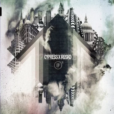 Cypress x Rusko EP 01