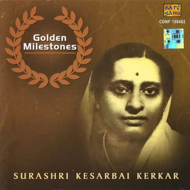 Golden Milestones by Kesarbai Kerkar - album cover