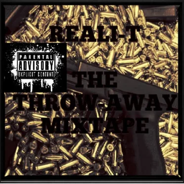 The Throw-away Glock Mixtape by Reali-T - album cover