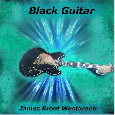Black Guitar by James Brent Westbrook - album cover