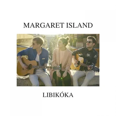 Libikóka by Margaret Island - album cover