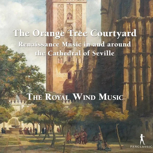 The Orange Tree Courtyard - Renaissance Music in and around the Cathedral of Seville