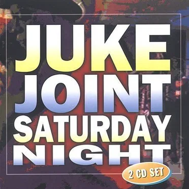 Juke Joint Saturday Night by Various Artists - album cover