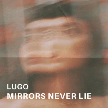 Mirrors Never Lie