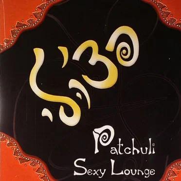 Patchuli Sexy Lounge by Various Artists - album cover