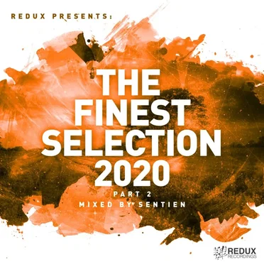 Redux Presents: The Finest Collection 2020 part 2 Mixed by Sentien by Various Artists - album cover