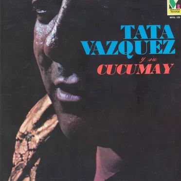 Tata Vazquez y su Cucumay by Tata Vazquez y su Cucumay - album cover
