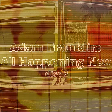 All Happening Now (disc two)