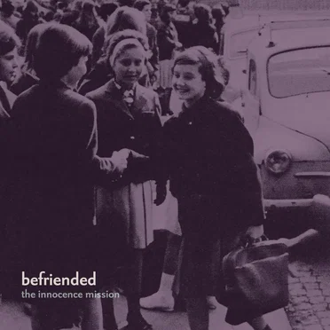 Befriended by the innocence mission - album cover