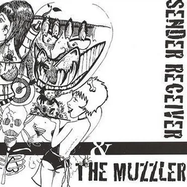 The Muzzler / Sender Receiver by The Muzzler - album cover