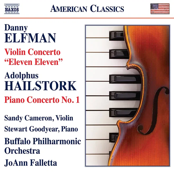 Danny Elfman: Violin Concerto "Eleven Eleven" / Adolphus Hailstork: Piano Concerto no. 1