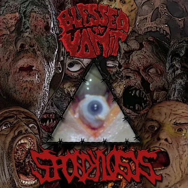 Blessed By Vomit / Spondylosys