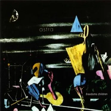 Astra by Freedom’s Children - album cover