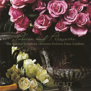 Passion and Pleasures: The London Symphony Orchestra Performs Franz Schubert