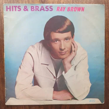 Hits and Brass by Ray Brown and the Whispers - album cover