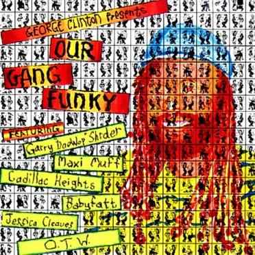 George Clinton Presents Our Gang Funky by Various Artists - album cover