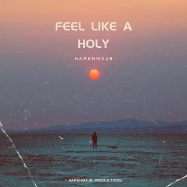 Feel Like a Holy