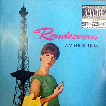Rendezvous am Funkturm by Orchester Heinz Kretzschmar - album cover