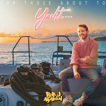 For Those About to Yacht…