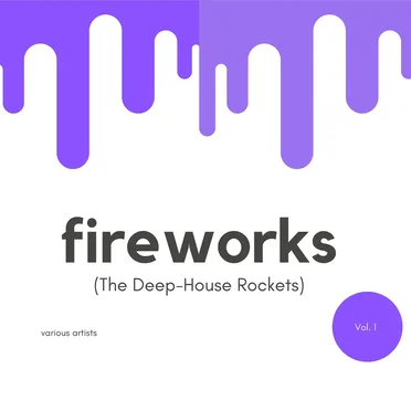 Fireworks (The Deep‐House Rockets), Vol. 1 by Various Artists - album cover