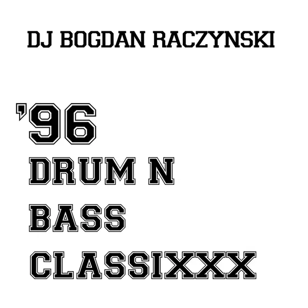 '96 Drum n Bass Classixxx