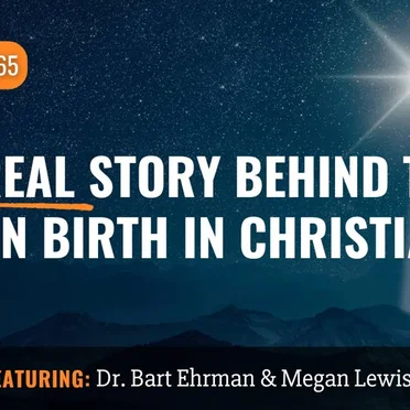 Misquoting Jesus With Bart Ehrman #165, “The Real Story Behind the Virgin Birth in Christianity” by Bart D. Ehrman - album cover
