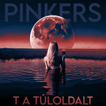 T A TÚLOLDALT by PINKERS - album cover