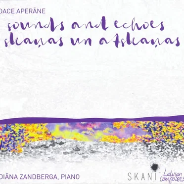 Sounds and Echoes by Dace Aperāne - album cover