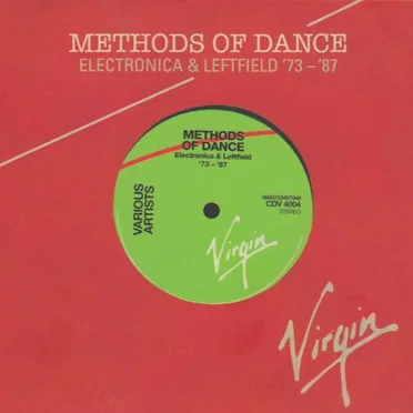 Methods of Dance: Electronica & Leftfield ’73–’87 by Various Artists - album cover
