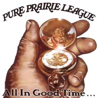All in Good Time by Pure Prairie League - album cover