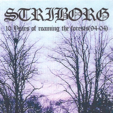 10 Years of Roaming the Forests (94-04)