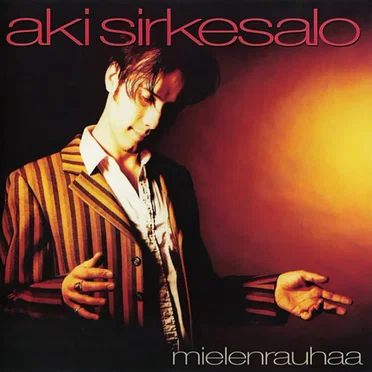 Mielenrauhaa by Aki Sirkesalo - album cover