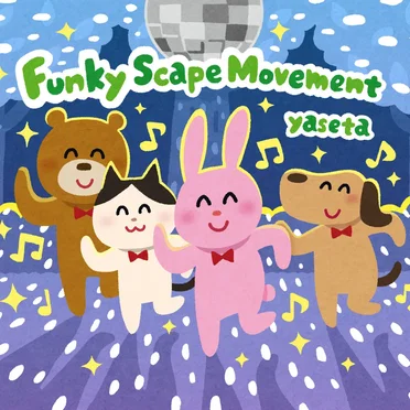Funky Scape Movement by yaseta - album cover