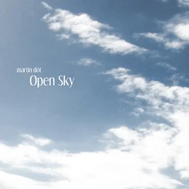 Open Sky by Martin Dot - album cover
