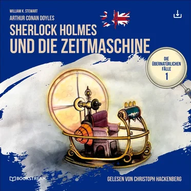 Sherlock Holmes und die Zeitmaschine by William K. Stewart - album cover