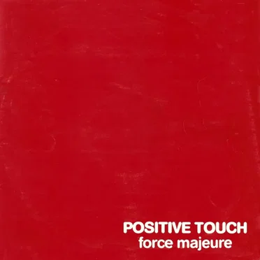 Force Majeure by Positive Touch - album cover